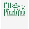 "I'll Pinch You" St. Patrick's Day Adult Long Sleeve Hoodie - 2 of 2