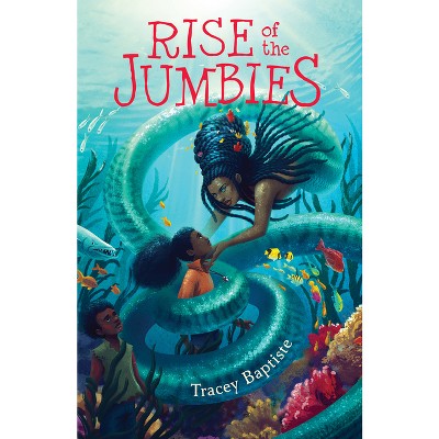 Rise of the Jumbies - by Tracey Baptiste