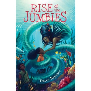 Rise of the Jumbies - by Tracey Baptiste - 1 of 1