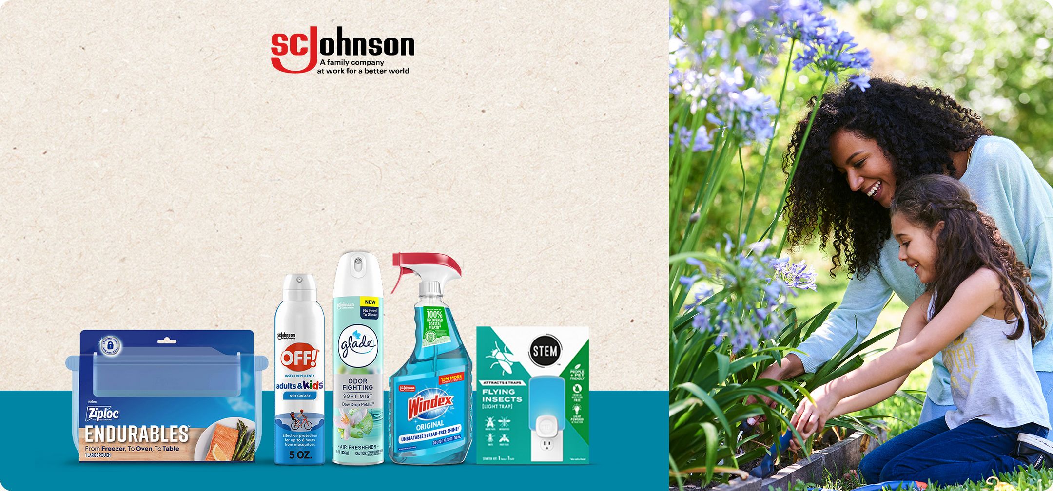 SC Johnson 
A family Company at work for a better world 

At work for a better world
Shop essentials made with purpose. 