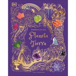 Maravillas del Planeta Tierra (an Anthology of Our Extraordinary Earth) - (DK Children's Anthologies) by  Oldershaw (Hardcover) - 1 of 1