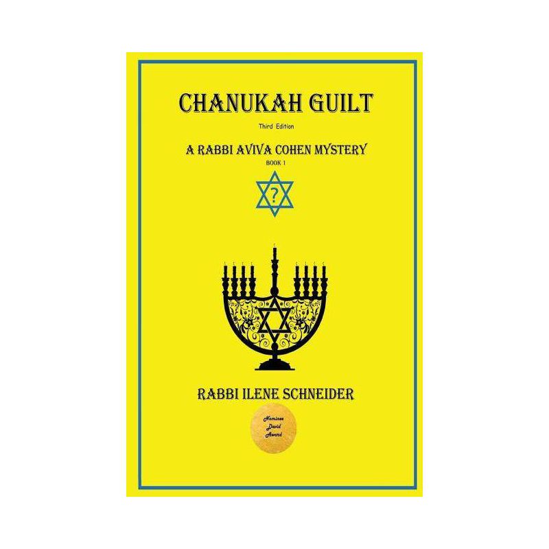 Chanukah Guilt - (Rabbi Aviva Cohen Mystery) by  Ilene Schneider (Paperback), 1 of 2