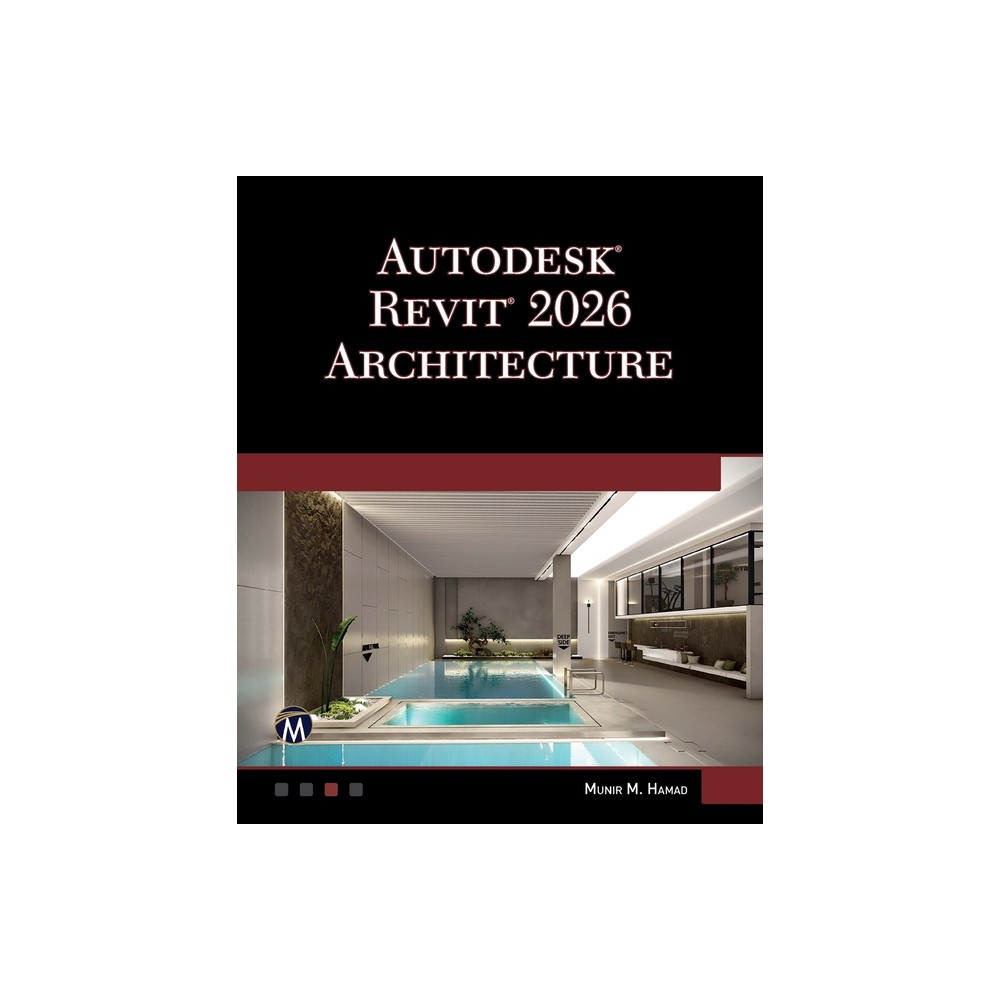 Autodesk Revit 2026 Architecture - by Munir Hamad (Paperback)