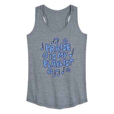Women's - Instant Message - Praise Is My Playlist Graphic Racerback Tank