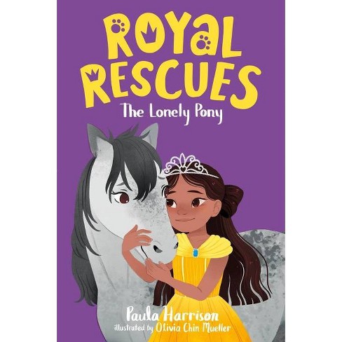 Royal Rescues #4: The Lonely Pony - by Paula Harrison (Paperback) - image 1 of 1