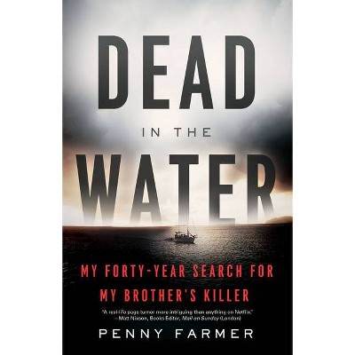 Dead in the Water - by  Penny Farmer (Paperback)