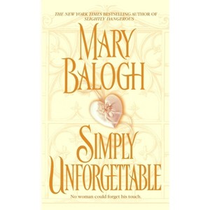 Simply Unforgettable - (Simply Quartet) by  Mary Balogh (Paperback) - 1 of 1