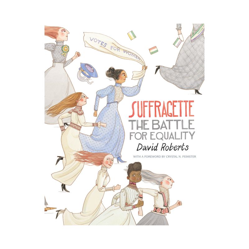 Suffragette: The Battle for Equality - by  David Roberts (Hardcover), 1 of 2