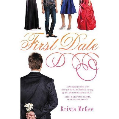 First Date - by  Krista McGee (Paperback)