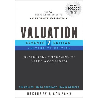 Valuation - (Wiley Finance) 7th Edition by McKinsey & Company Inc & Tim Koller & Marc Goedhart & David Wessels