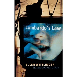 Lombardo's Law - by  Ellen Wittlinger (Paperback) - 1 of 1