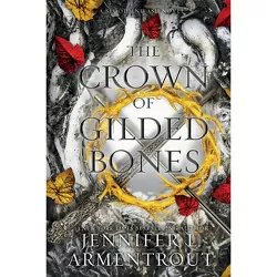 The Crown of Gilded Bones - by  Jennifer L Armentrout (Paperback)