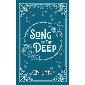 Song of the Deep - by  C H Lyn (Paperback) - 1 of 1