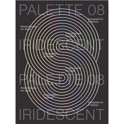 Palette 08: Iridescent - by  Viction Ary (Paperback)