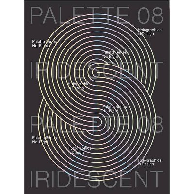 Palette 08: Iridescent - by  Viction Ary (Paperback)