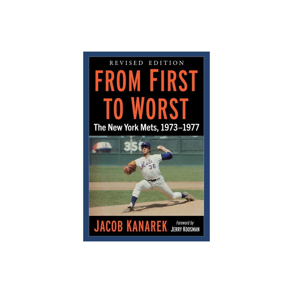 From First to Worst - by Jacob Kanarek (Paperback)