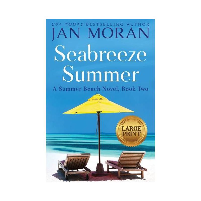 Seabreeze Summer - (Summer Beach) Large Print by  Jan Moran (Paperback), 1 of 2