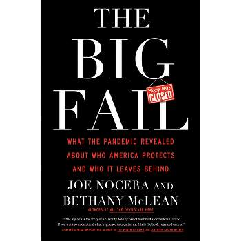 The Big Fail - by  Joe Nocera & Bethany McLean (Hardcover)