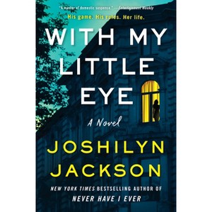 With My Little Eye - by Joshilyn Jackson - 1 of 1