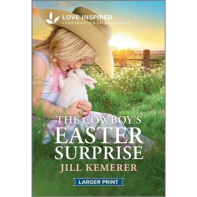 The Cowboy's Easter Surprise - (Wyoming Legacies) Large Print by  Jill Kemerer (Paperback)