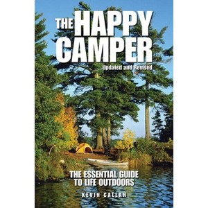 The Happy Camper - by  Kevin Callan (Paperback) - 1 of 1