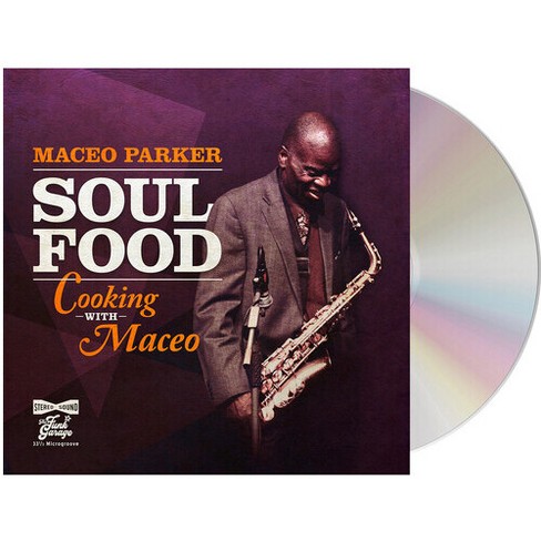 Maceo Parker - Soul Food - Cooking With Maceo : Target