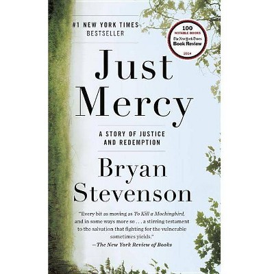  Just Mercy: A Story of Justice and Redemption - by Bryan Stevenson (Paperback) 