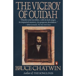 The Viceroy of Ouidah - by  Bruce Chatwin (Paperback) - 1 of 1