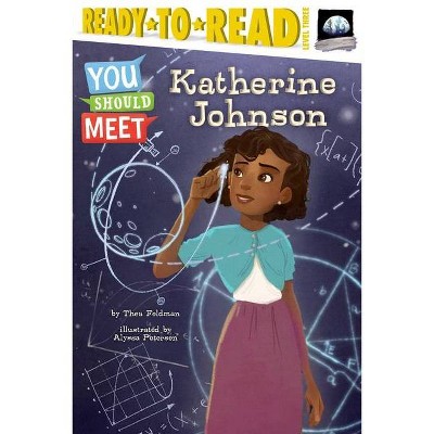 Katherine Johnson - (You Should Meet) by  Thea Feldman (Hardcover)