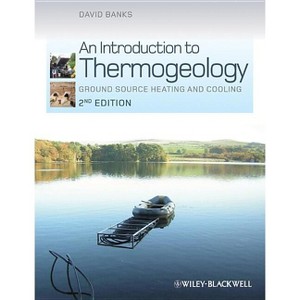 An Introduction to Thermogeology - 2nd Edition by  David Banks (Hardcover) - 1 of 1