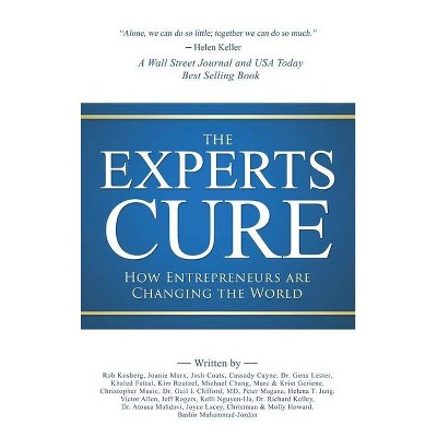 The Experts Cure - by  Rob Kosberg (Hardcover)