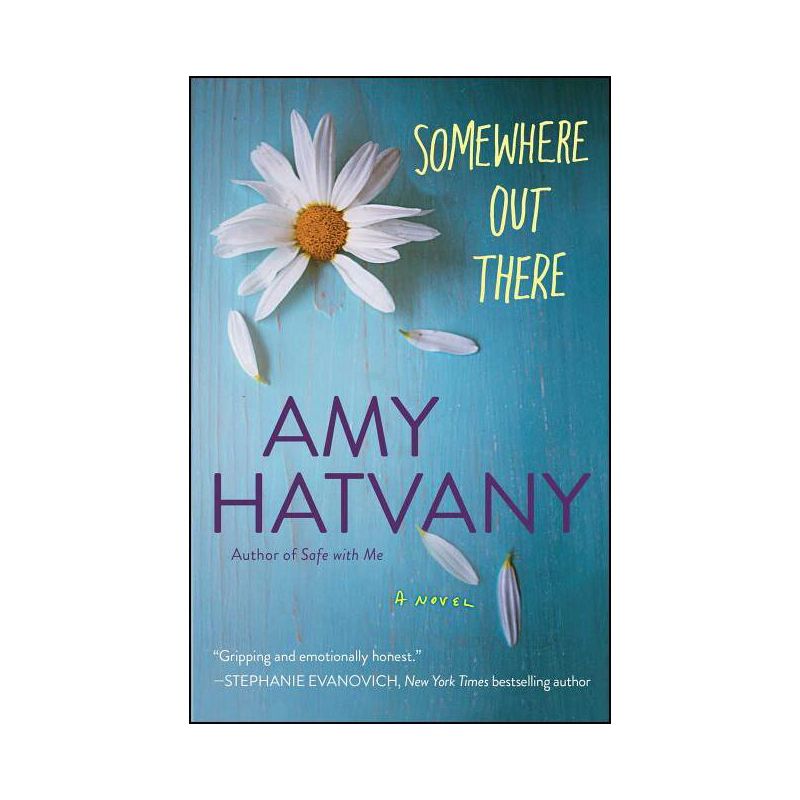 Somewhere Out There - by  Amy Hatvany (Paperback), 1 of 2