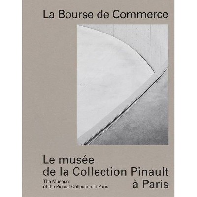 La Bourse de Commerce - (Hardcover)