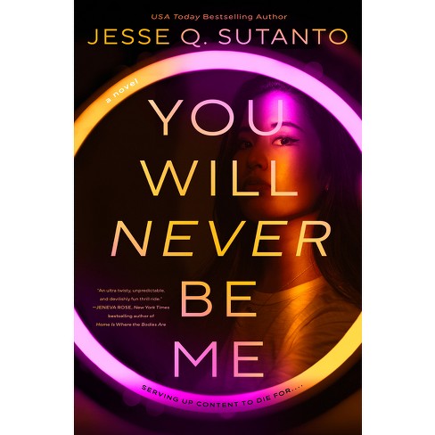 You Will Never Be Me - by  Jesse Q Sutanto (Hardcover) - image 1 of 1