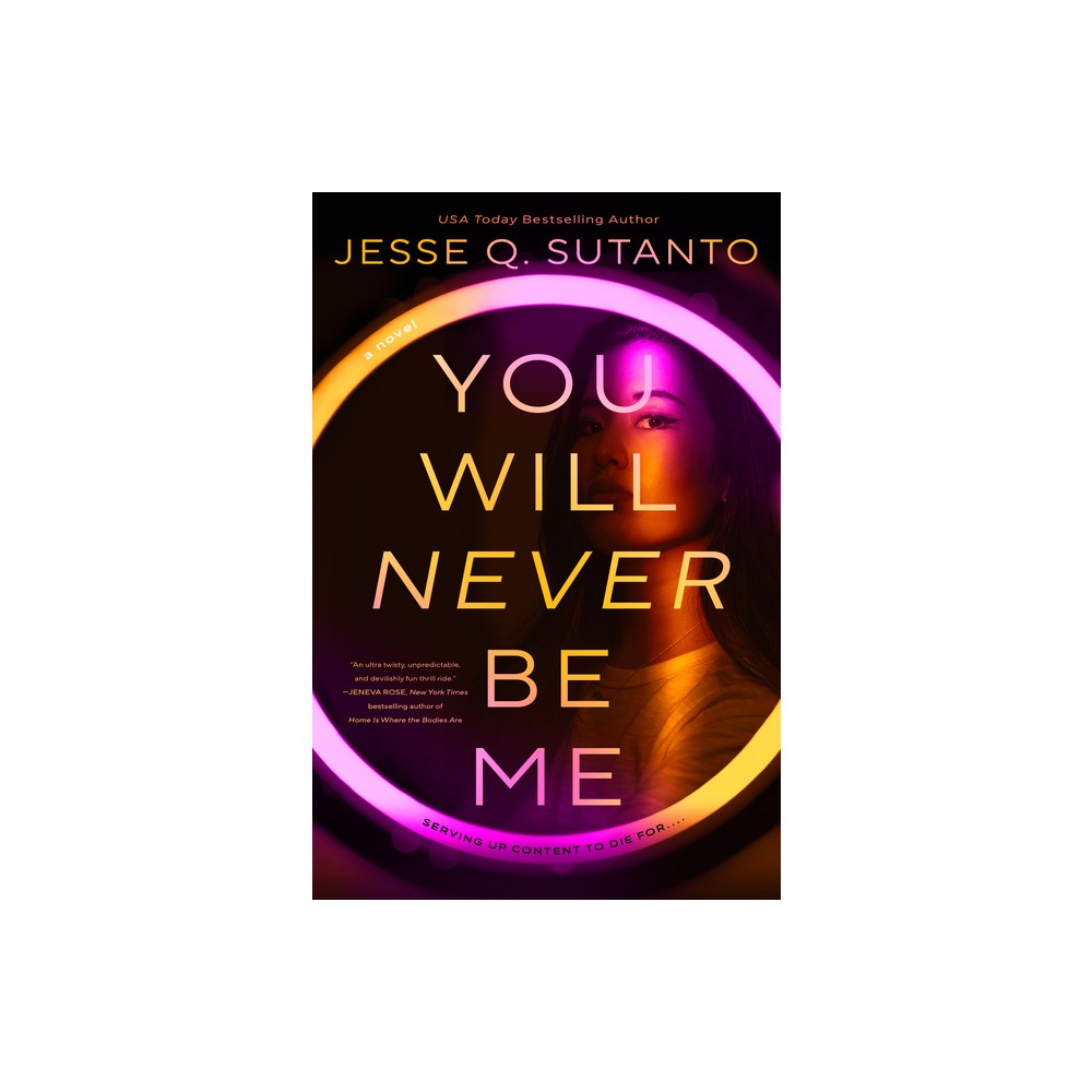 You Will Never Be Me - by Jesse Q Sutanto (Hardcover)