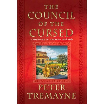 Council of the Cursed - (Sister Fidelma Mysteries (Paperback)) by  Peter Tremayne (Paperback)