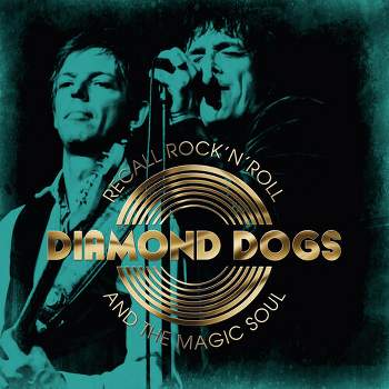 Diamond Dogs - Recall Rock N Roll And The Magic Soul (CD)