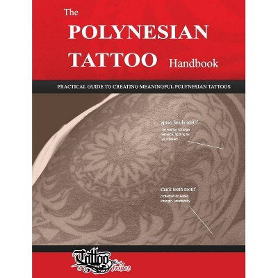 The POLYNESIAN TATTOO Handbook - by  Roberto Gemori (Paperback)