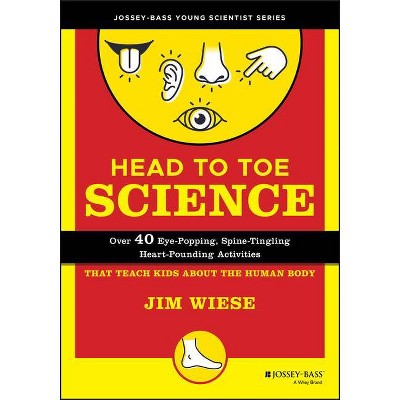 Head to Toe Science - by  Jim Wiese (Paperback)