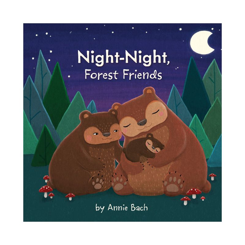 Night-Night, Forest Friends - by  Annie Bach (Board Book), 1 of 2
