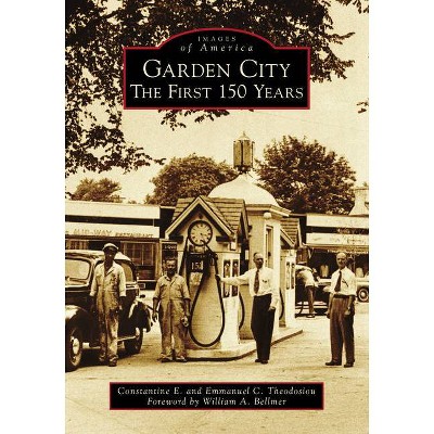 Garden City - (Images of America) by  Constantine E Theodosiou & Emmanuel C Theodosiou (Paperback)