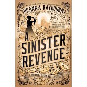 A Sinister Revenge - (Veronica Speedwell Mystery) by Deanna Raybourn - 1 of 1
