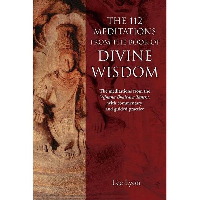 The 112 Meditations From the Book of Divine Wisdom - by  Lee Lyon (Paperback)