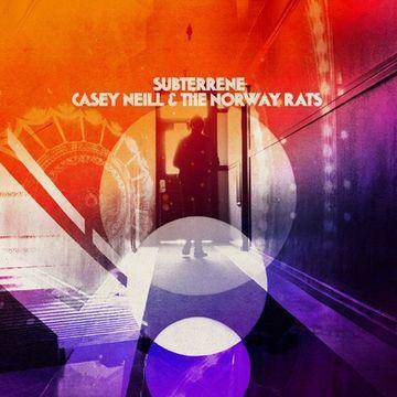 Neill, Casey & The Norway Rats - Subterrene (CD)