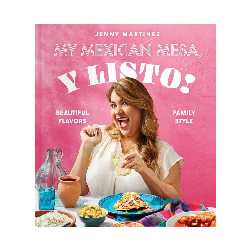 My Mexican Mesa, Y Listo! - by  Jenny Martinez (Hardcover), 1 of 2