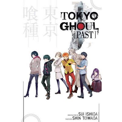 Tokyo Ghoul: Past - (Tokyo Ghoul Novels) by  Shin Towada (Paperback)