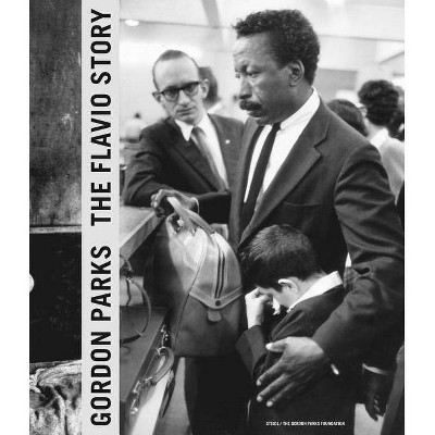 Gordon Parks: The Flavio Story - by  Paul Roth & Amanda Maddox (Hardcover)