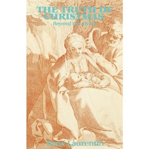 The Truth of Christmas - (Studies in Scripture) by  René Laurentin (Paperback) - 1 of 1