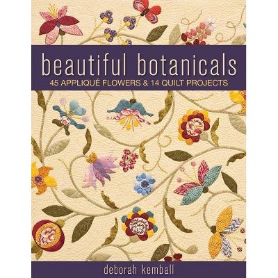 Beautiful Botanicals - by  Deborah Kemball (Paperback)