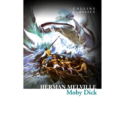 Moby Dick - (Collins Classics) by  Herman Melville (Paperback)